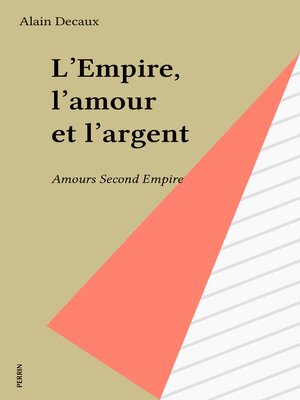 cover image of L'Empire, l'amour et l'argent